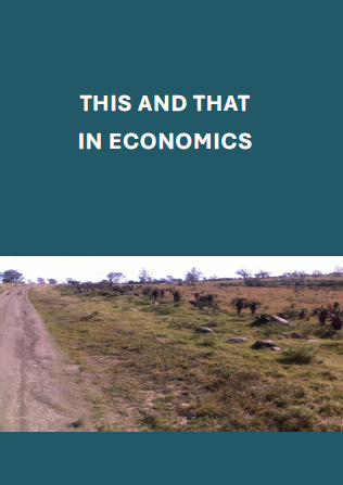 This and That in Economics (Simple English) by Your Next Consultants